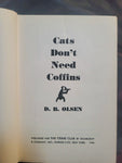 RARE 1ST EDITON CATS DON'T NEED COFFINS HARD COVER BOOK